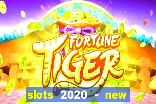 slots 2020 - new lucky slots