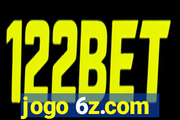 jogo 6z.com