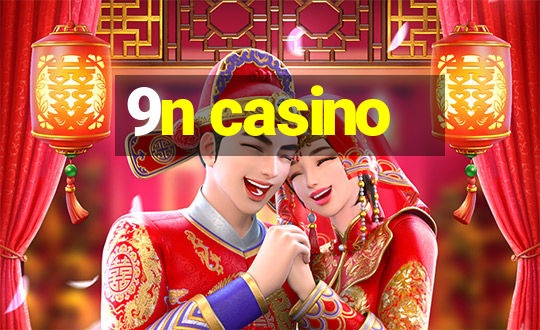 9n casino