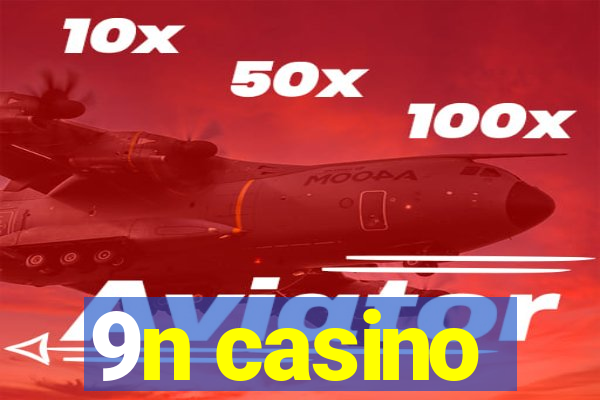 9n casino