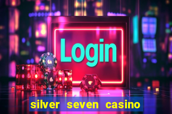 silver seven casino las vegas