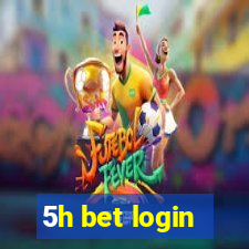 5h bet login