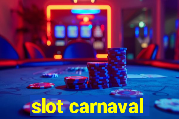 slot carnaval