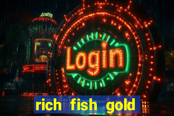 rich fish gold mine win slots