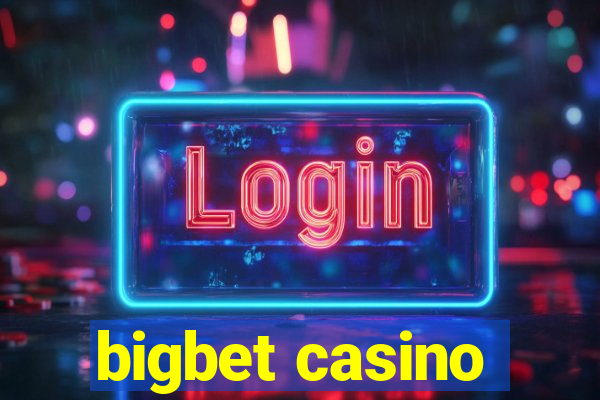 bigbet casino