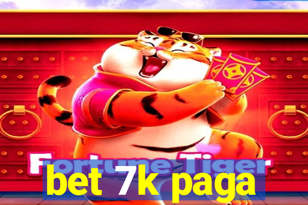 bet 7k paga