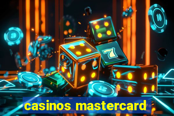 casinos mastercard