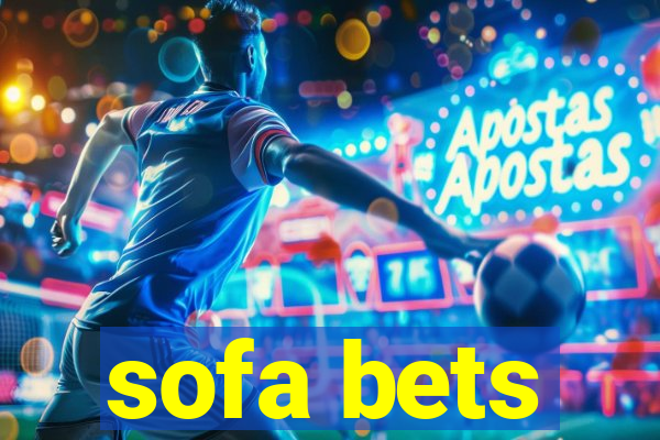 sofa bets