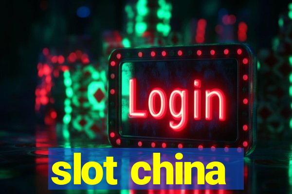 slot china