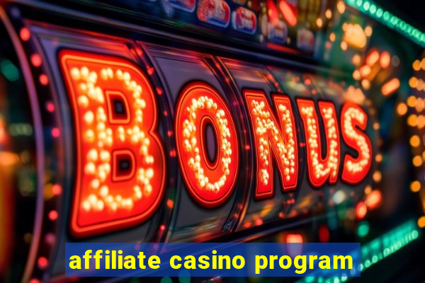 affiliate casino program