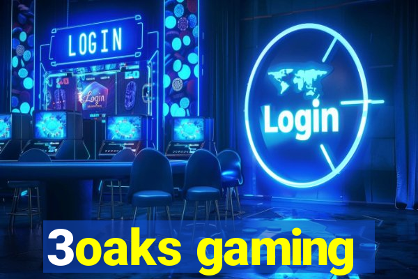 3oaks gaming