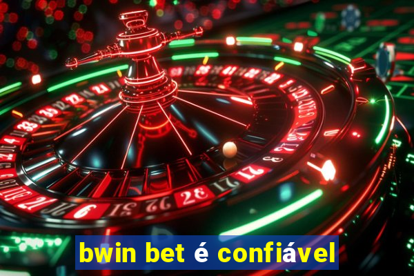 bwin bet é confiável