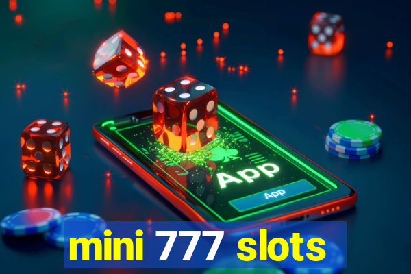 mini 777 slots