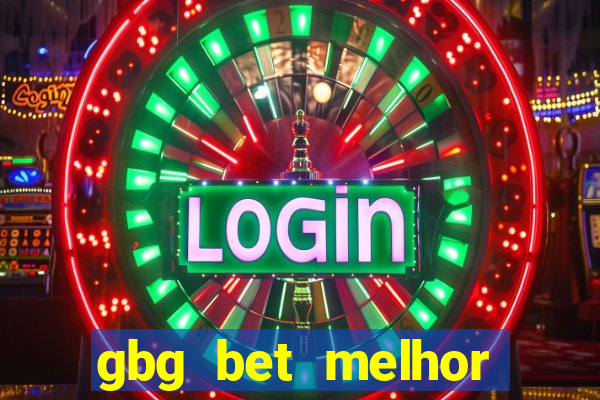 gbg bet melhor horário para jogar