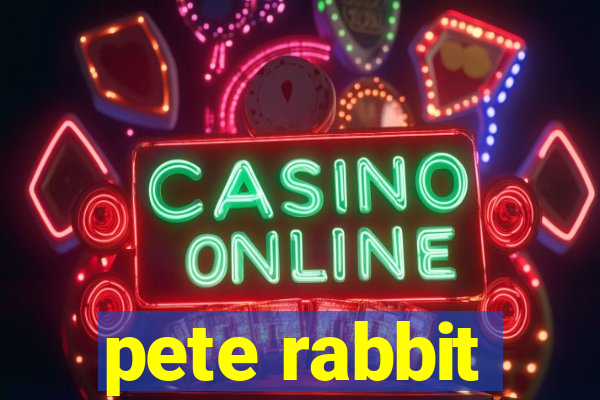 pete rabbit