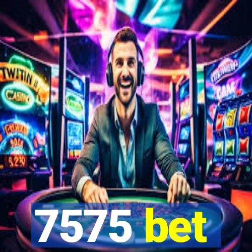 7575 bet