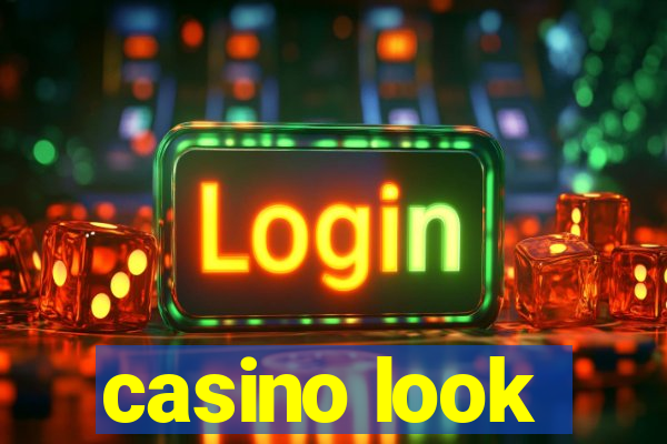 casino look