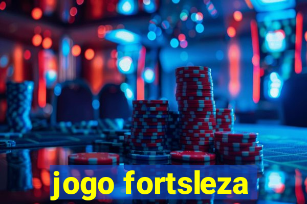 jogo fortsleza