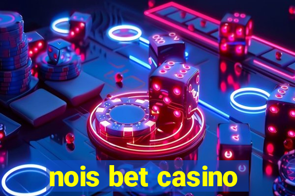 nois bet casino