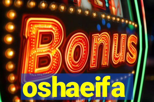 oshaeifa