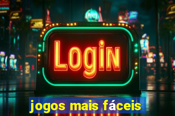 jogos mais fáceis