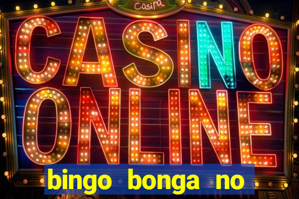 bingo bonga no deposit bonus