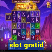 slot gratid