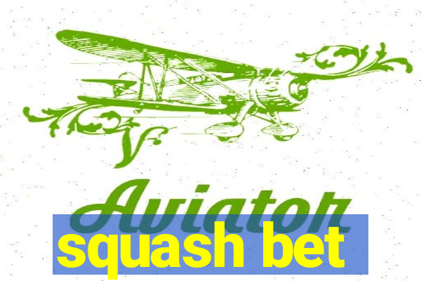 squash bet