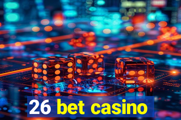 26 bet casino