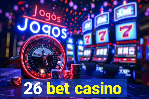 26 bet casino