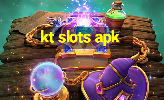 kt slots apk