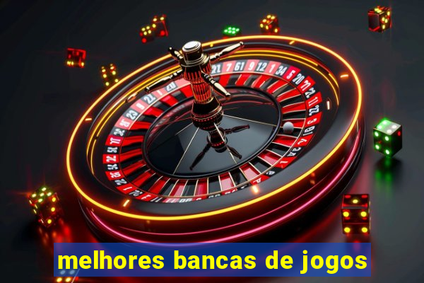 melhores bancas de jogos