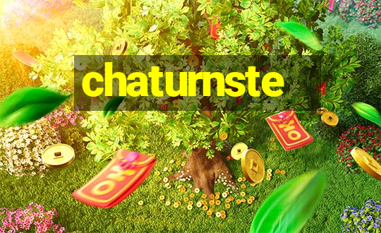 chaturnste