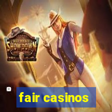 fair casinos