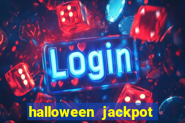 halloween jackpot slots paga mesmo