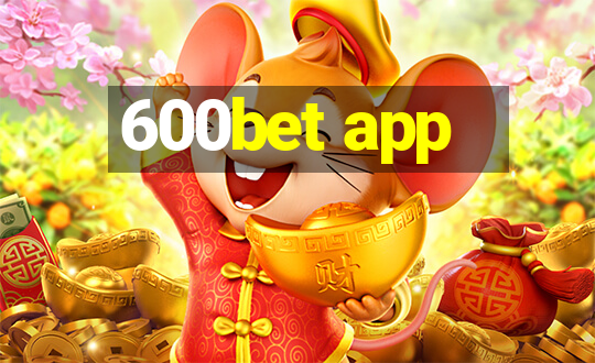 600bet app