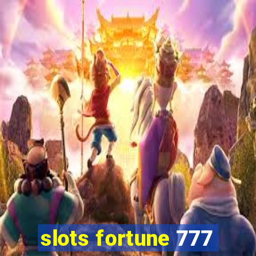 slots fortune 777