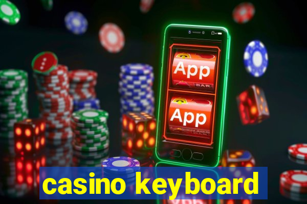 casino keyboard