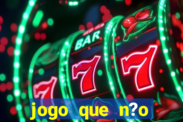 jogo que n?o precisa depositar para sacar