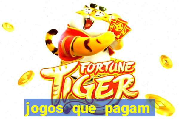 jogos que pagam pra voce jogar