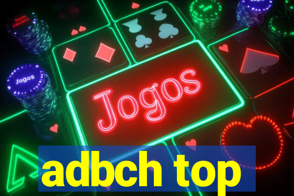 adbch top