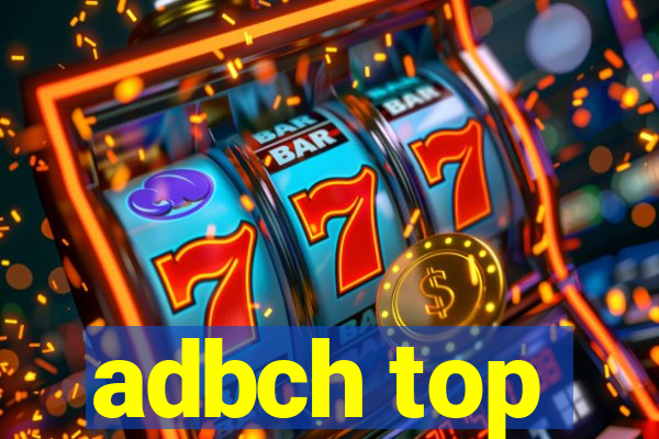 adbch top