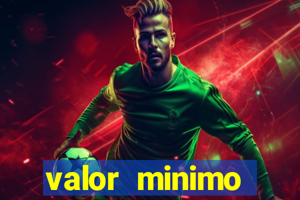 valor minimo deposito estrela bet