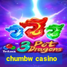 chumbw casino