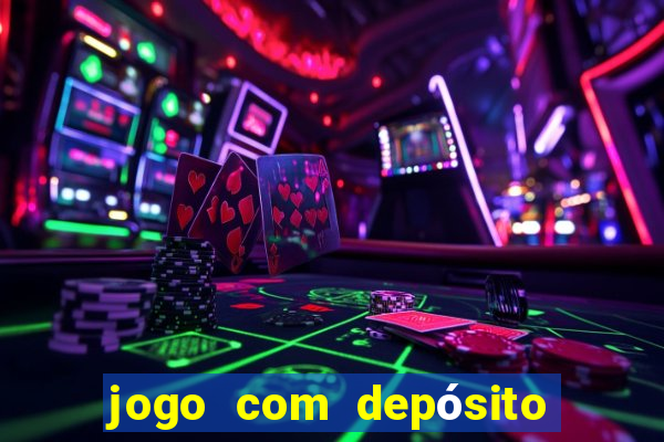 jogo com depósito de 1 real