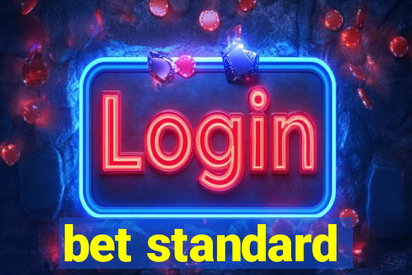 bet standard