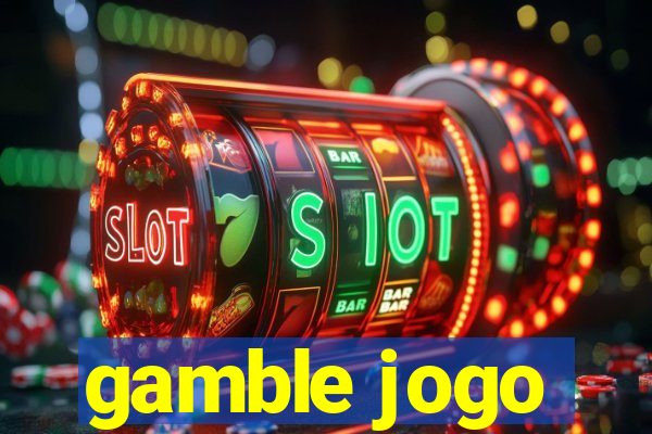 gamble jogo