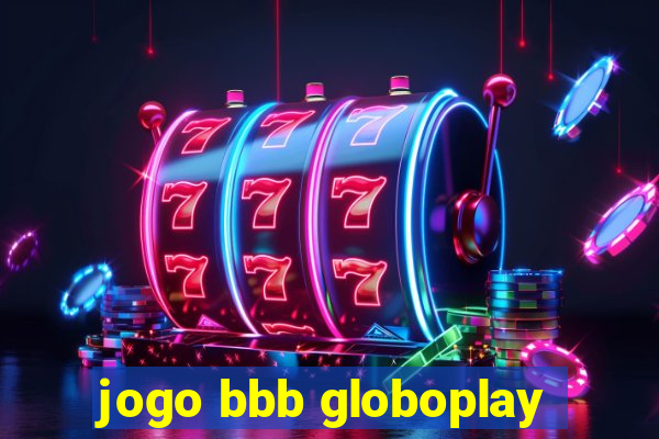 jogo bbb globoplay