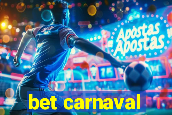 bet carnaval