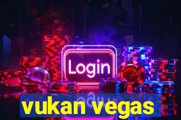 vukan vegas